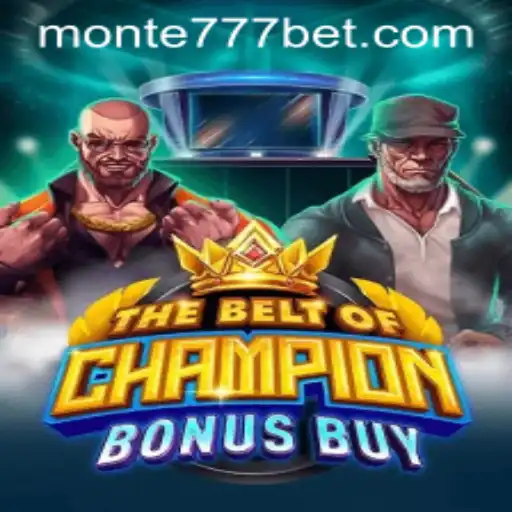 TheBeltOfChampionBonusBuy: Uma Jornada de Aventura e Recompensas no Monte777.pro